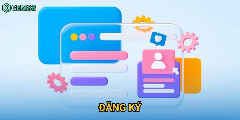 Đăng Ký Gem88 – Tạo Tài Khoản Nhanh Chỉ Trong Vài Bước Đơn Giản 1 Đăng Ký Gem88 – Tạo Tài Khoản Nhanh Chỉ Trong Vài Bước Đơn Giản