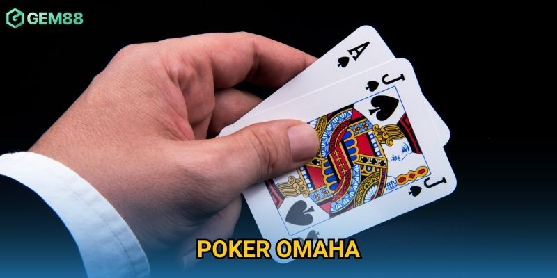 Poker Omaha Gem88 – Poker 4 Lá Hấp Dẫn Và Cạnh Tranh Cao